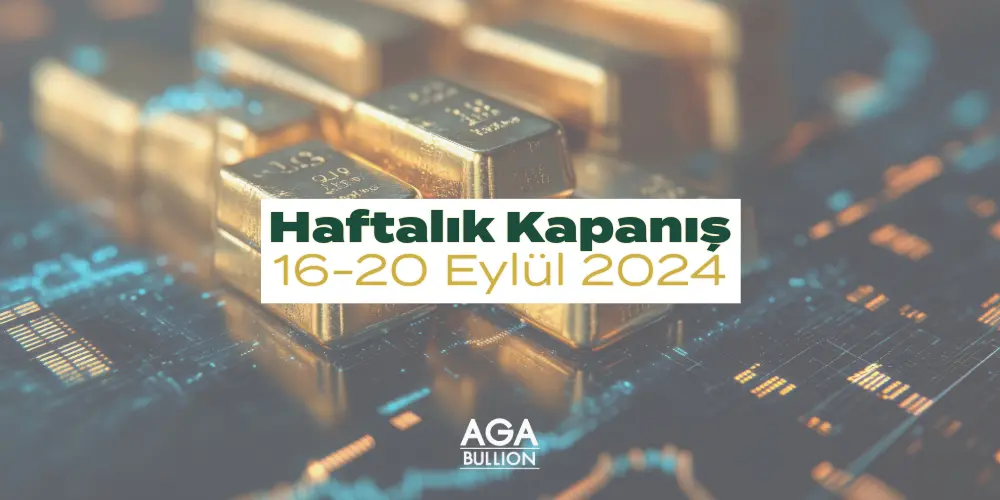 Haftalık Kapanış 16-20 Eylül 2024