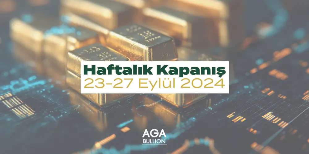 Haftalık Kapanış 23-27 Eylül 2024;